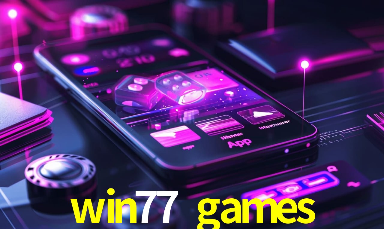 Statistics win77 games