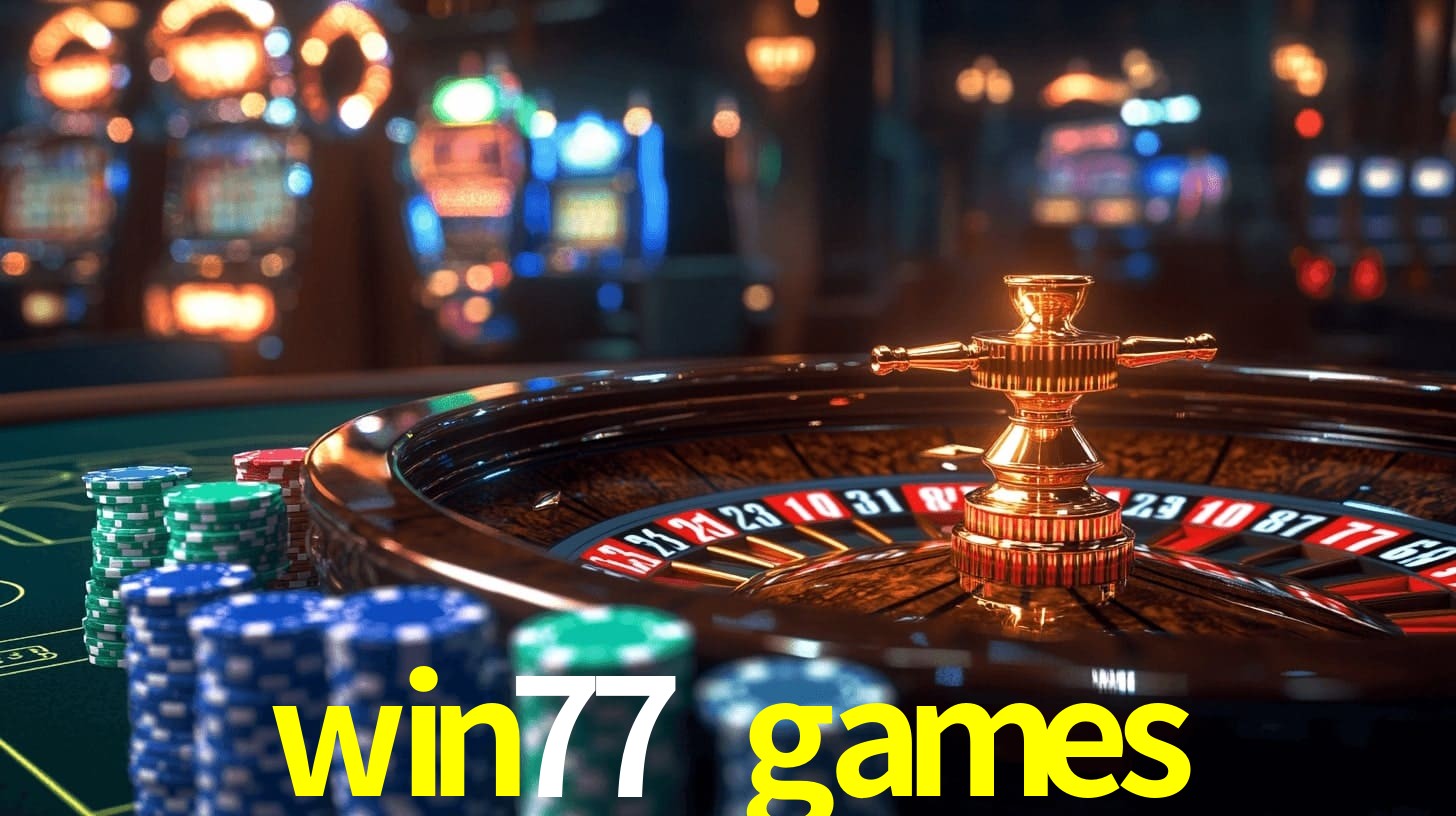 win77 games bet
