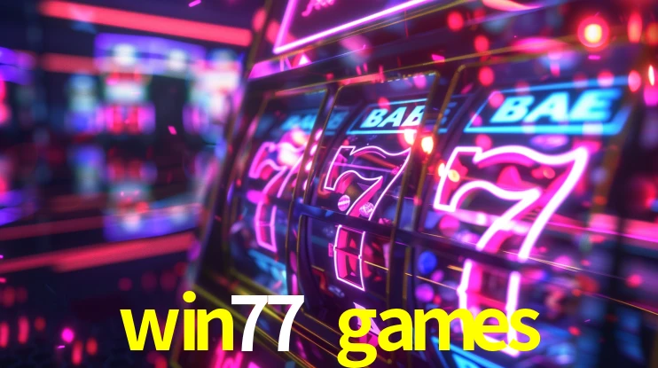 Account Benefits win77 games