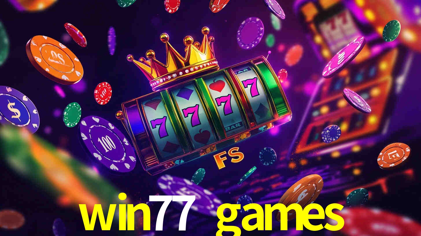 Live Casino win77 games